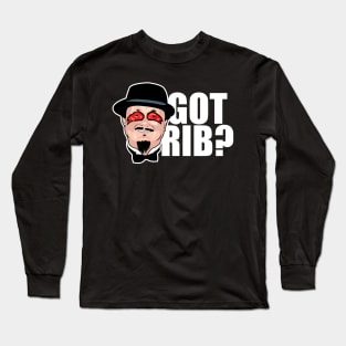 Got Rib? Long Sleeve T-Shirt